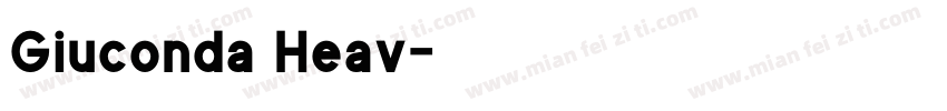 Giuconda Heav字体转换